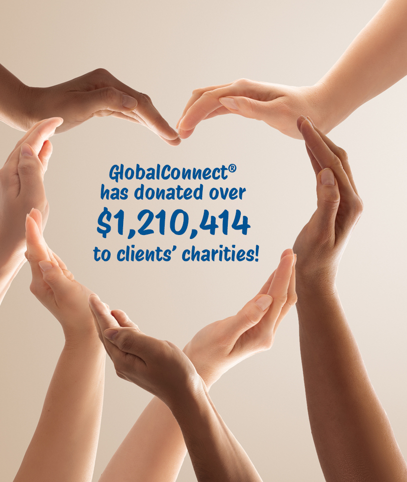 GlobalConnect® donated $605,537